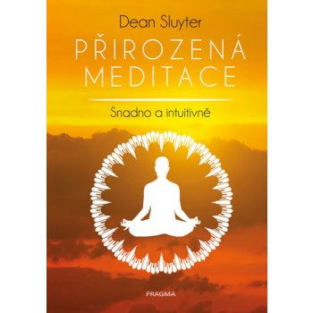 Přirozená meditace - Sluyter Dean