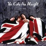 The Kids Are Alright - The Who LP – Hledejceny.cz