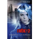 Nesmrtelná koruna - Richelle Mead - Věk X2 – Sleviste.cz