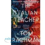 The Italian Teacher - Tom Rachman – Hledejceny.cz