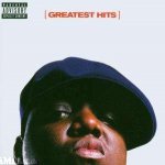 Notorious B.I.G. - Greatest Hits CD – Hledejceny.cz