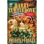 Velká válka 1: Americká fronta - Harry Turtledove – Hledejceny.cz