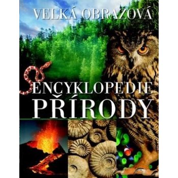 Velká obrazová encyklopedie přírody