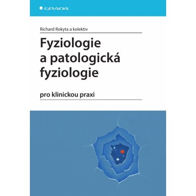 Fyziologie a patologická fyziologie – Zboží Mobilmania