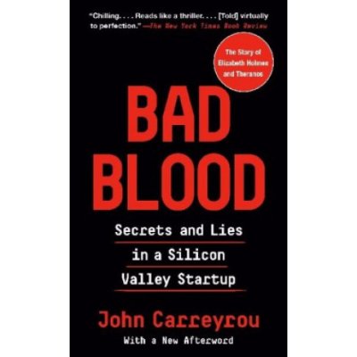 Bad Blood - John Carreyrou – Zboží Dáma