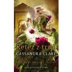 Řetěz z trnů - Cassandra Clare – Sleviste.cz