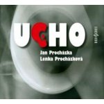 Ucho - Jan Procházka; Lenka Procházková; Igor Bareš; Ivana Plíhalová; Petr Jarčev – Hledejceny.cz
