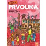 Hravá prvouka 3.roč učebnice Člověk a jeho svět Taktik – Rybová Jovanka, Juchelková Irena, Klech Pavel, Ježková Věra, Binková Adriena, Koten Tomáš – Hledejceny.cz