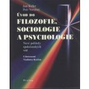 Úvod do filozofie, sociologie a psychologie - nové pohledy společenských věd