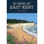 50 Gems of East Kent - The History & Heritage of the Most Iconic Places Harris PaulPaperback – Hledejceny.cz