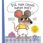 Víš, kam chodí kakat myš? - Vilém Hynek, Guido van Genechten – Zboží Dáma