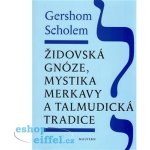 Židovská gnóze, mystika merkavy a talmudická tradice – Hledejceny.cz