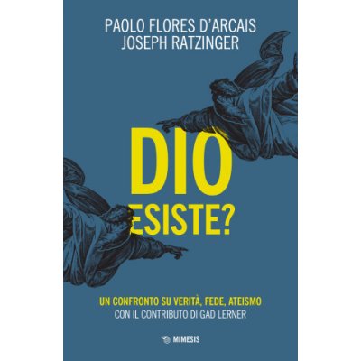 Dio esiste? Un confronto su verità, fede, ateismo – Hledejceny.cz