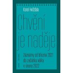 Chvění je naděje – Hledejceny.cz