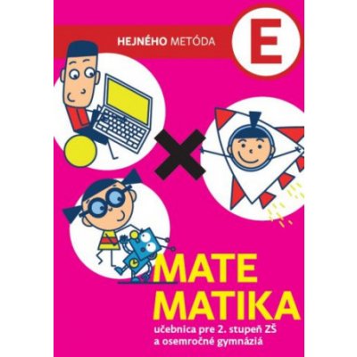 Matematika E - učebnica pre 2.stupeň ZŠ a osemročné gymnáziá