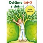 Cvičíme taj-či s dětmi – Hledejceny.cz