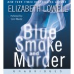 Blue Smoke and Murder - Lowell Elizabeth, Monda Carol – Hledejceny.cz