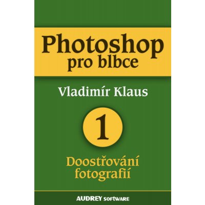 Photoshop pro blbce 1 – Zboží Mobilmania