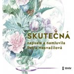 Skutečná - Petra Nesvačilová – Sleviste.cz