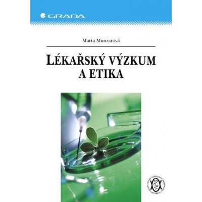 Munzarová Marta - Lékařský výzkum a etika – Hledejceny.cz