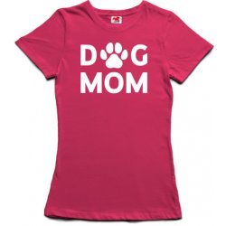 Dog mom dámské tričko růžová Bílá