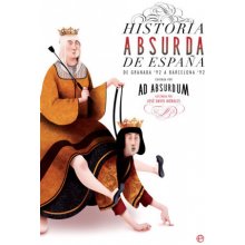 HISTORIA ABSURDA DE ESPAÑA
