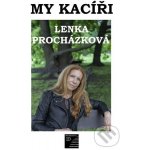 My kacíři - Lenka Procházková – Zboží Mobilmania