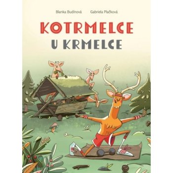 Kotrmelce u krmelce - Blanka Budínová