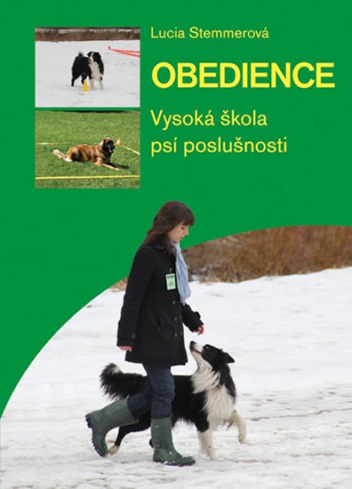 Obedience. VysokÃ¡ Å¡kola psÃ­ posluÅ¡nosti - Lucia StemmerovÃ¡ - 0