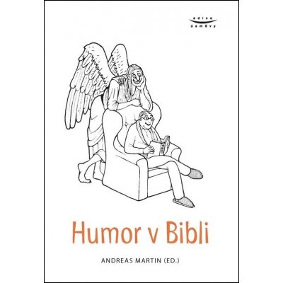 Humor v Bibli - Andreas Martin – Hledejceny.cz