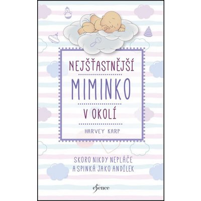 Nejšťastnější miminko v okolí - Karp Harvey – Hledejceny.cz