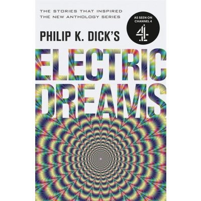 Philip K. Dicks Electric Dreams: Volume 1 – Hledejceny.cz