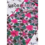 Šibori batika - Alena Isabella Grimmichová – Hledejceny.cz