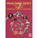 Dějepis 7.r. - Pracovní sešit Středověk, počátky novověku – Hledejceny.cz