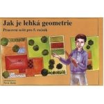 Jak je lehká geometrie – pracovní sešit - Zdena Rosecká – Hledejceny.cz