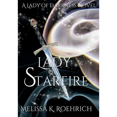 Lady of Starfire Roehrich Melissa K.Pevná vazba – Hledejceny.cz