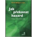 Jak překonat hazard