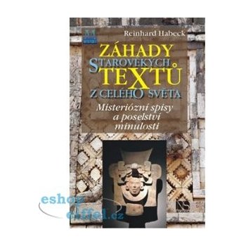 Záhady starověkých textů - Reinhard Habeck