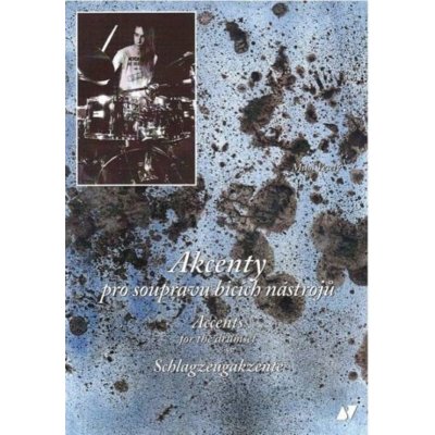 Akcenty pro soupravu bicích nástrojů + CD Veselý, Miloš – Sleviste.cz