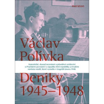 Deníky 1945-1948 - Václav Polívka