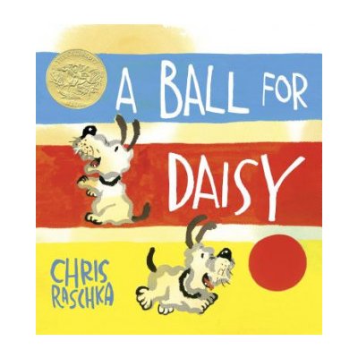 A Ball for Daisy C. Raschka – Zbozi.Blesk.cz