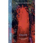 Falos - posvátný obraz mužství - Monick Eugene – Hledejceny.cz
