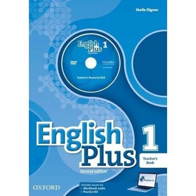 English Plus, Second Edition, Level 1 Teacher's Book with Teacher's Resource Disc and access to Practice Kit – Zbozi.Blesk.cz