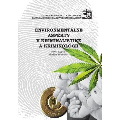Environmentálne aspkty v kriminalistike a kriminológii – Zboží Dáma