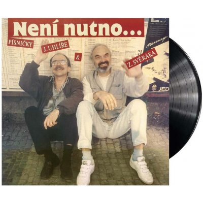 Zdeněk Svěrák, Jaroslav Uhlíř – Není nutno LP – Zboží Mobilmania