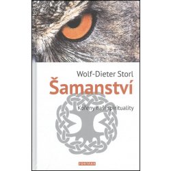 Šamanství - Wolf-Dieter Storl