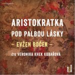 Aristokratka pod palbou lásky - Evžen Boček – Hledejceny.cz