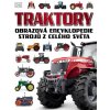 Kniha Traktory - Obrazová encyklopedie strojů z celého světa