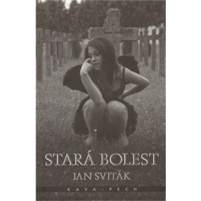 Stará bolest - Jan Sviták – Hledejceny.cz