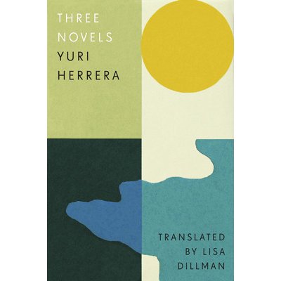 Three Novels: Kingdom Cons, Signs Preceding the End of the World, the Transmigration of Bodies Herrera YuriPevná vazba
